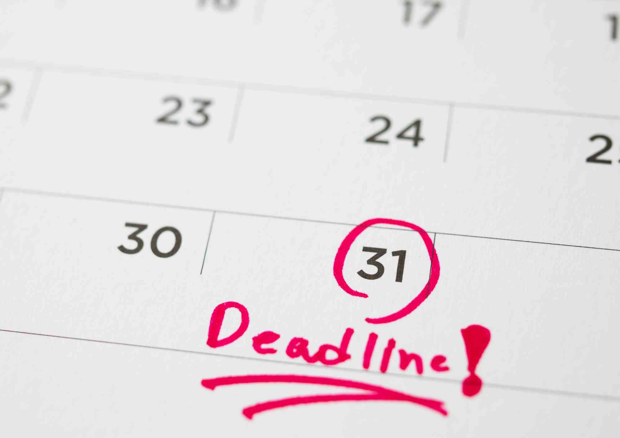 Calendar with the 31st circled in red and the word Deadline written beneath it
