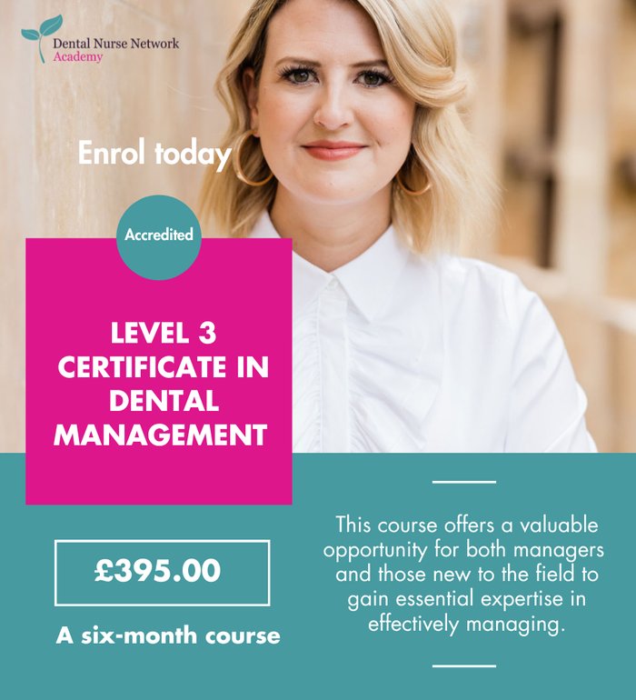 Level 3 Certificate in Dental Management course, 395 pounds
