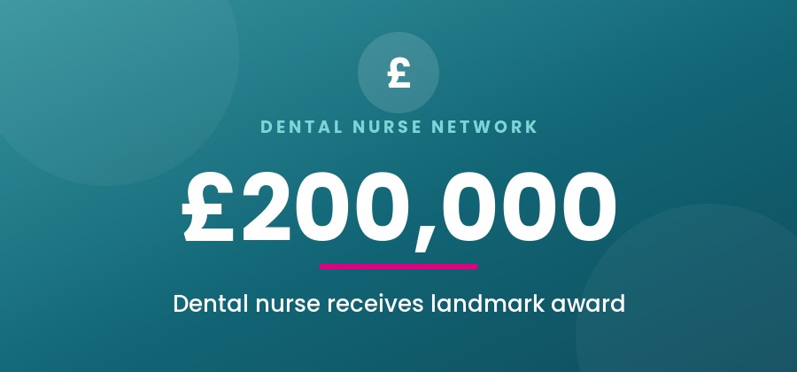 Dental nurse receives £200,000...